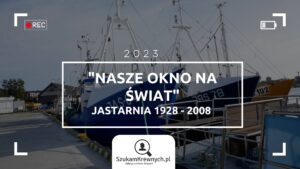 Read more about the article „Nasze okno na świat” – Jastarnia 1929-2008 r. – Wystawa