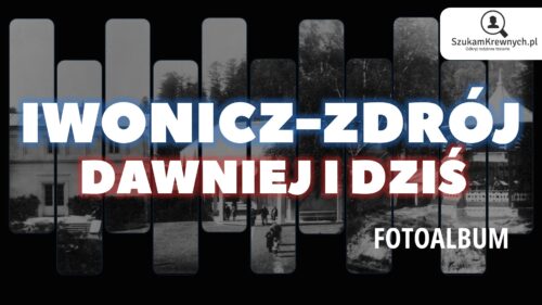 Iwonicz-Zdrój – Dawniej i dziś - Fotoalbum