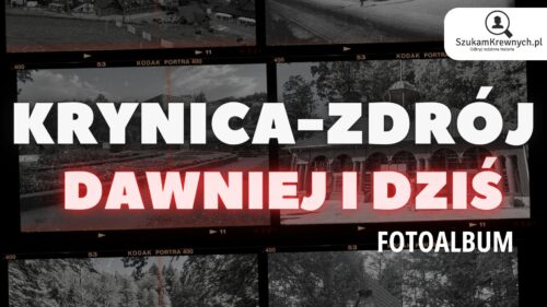 Krynica-Zdrój – Dawniej i dziś - Fotoalbum