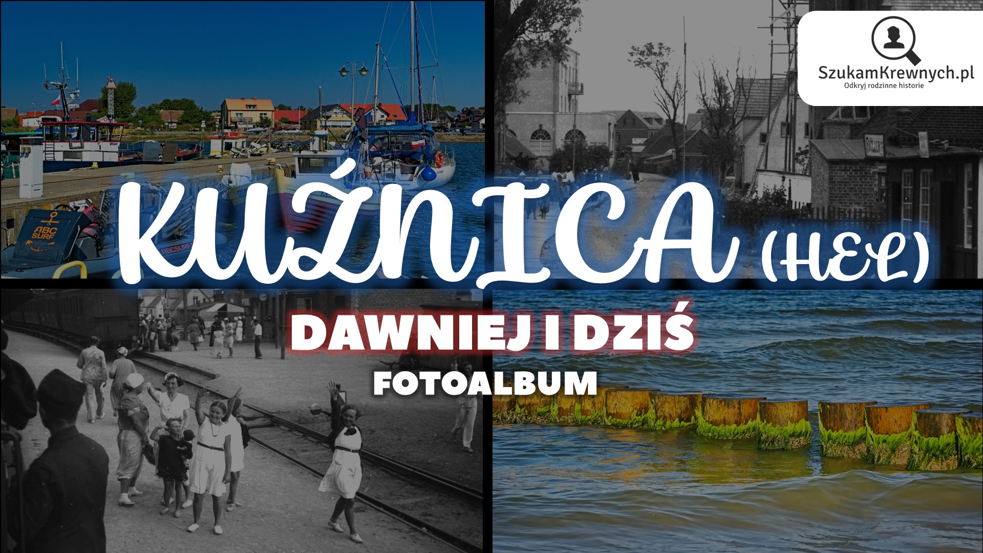 Kuźnica – Dawniej i dziś 1 Kuźnica – Dawniej i dziś