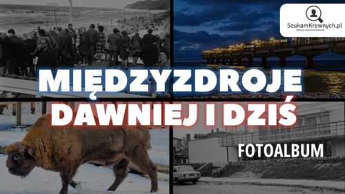 Międzyzdroje – Dawniej i dziś