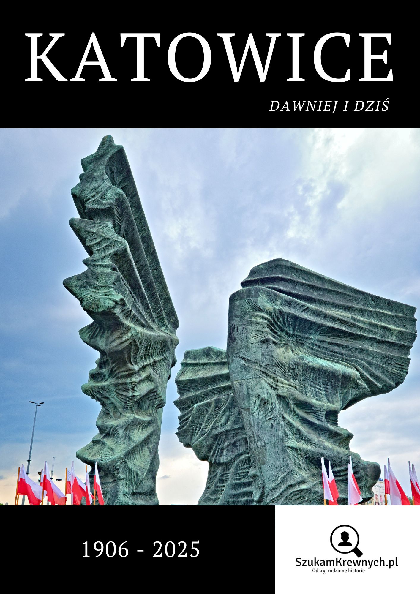 Katowice – Dawniej i dziś 1 Katowice – Dawniej i dziś