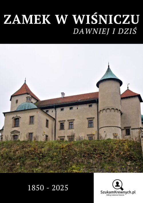 Zamek w Wiśniczu – Dawniej i dziś