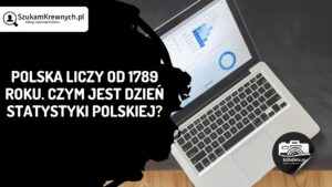 Read more about the article Polska liczy od 1789 roku. Czym jest Dzień Statystyki Polskiej?