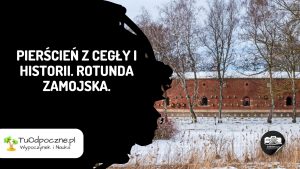 Read more about the article Pierścień z cegły i historii. Rotunda Zamojska