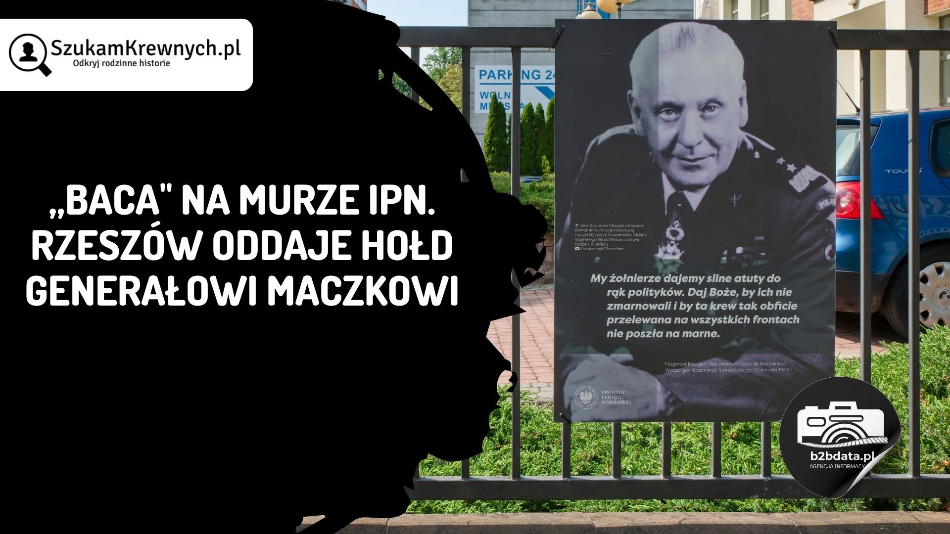 You are currently viewing „Baca” na murze IPN. Rzeszów oddaje hołd generałowi Maczkowi