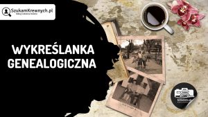 Read more about the article Wykreślanka genealogiczna