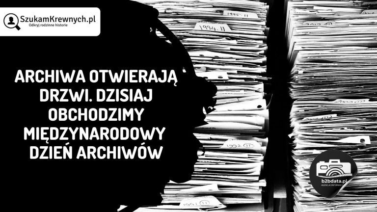 SzukamKrewnych.pl - SzukaKrewnych miedzynarodowy dzien archiwum
